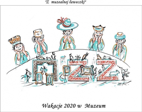 Wakacje 2020  w Muzeum